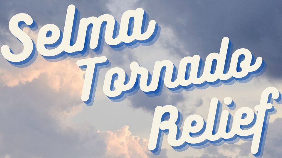 selma tornado relief 2023